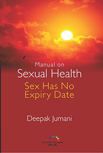 Manual on Sexual Health - 􏰄􏰍􏰄Sex Has No Expiry Date