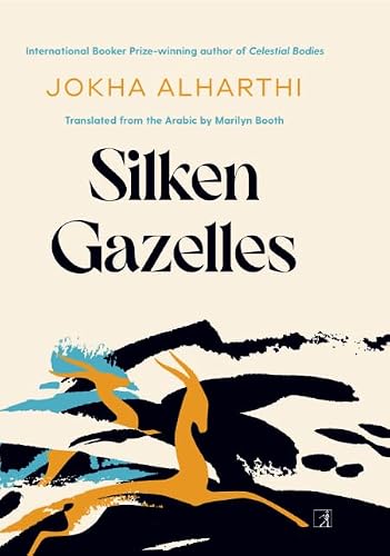 SILKEN GAZELLES