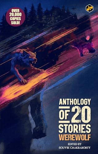 Anthology of 20 Stories: Werewolf by Edited By Souvik Chakraborty