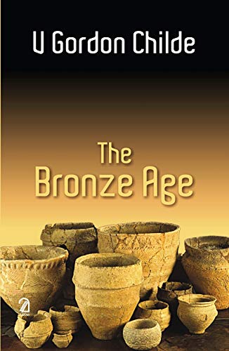 THE BRONZE AGE