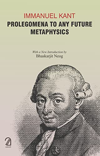 Aakar Books Immanuel Kant: Prolegomena to Any Future Metaphysics