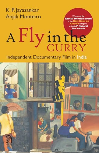 AAKAR BOOKS A Fly in the Curry: Independent Documentary Film in India