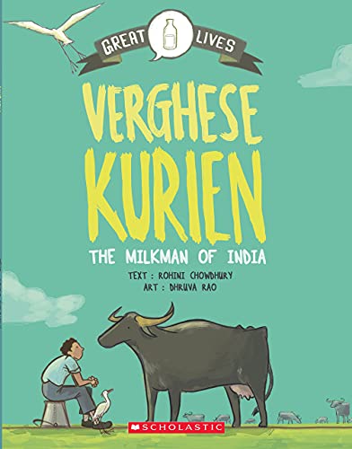 Great Lives Verghese Kurien [Paperback] Rohini Chowdhury ,Art By Dhruva Rao
