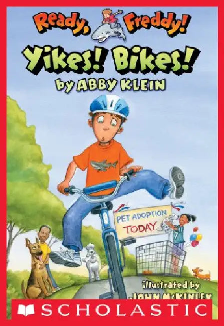 Ready Freddy!#07 Yikes! Bikes! by Abby Klein