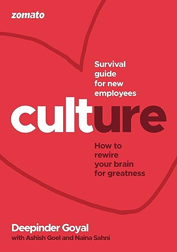 Culture at Zomato: How to Rewire Your Brain for Greatness