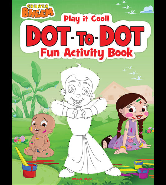 Chhota Bheem - Play It Cool! Dot To Dot : Fun Activity Book