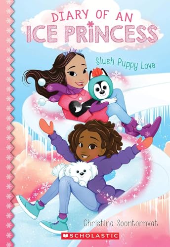 DIARY OF AN ICE PRINCESS #5: SLUSH PUPPY LOVE