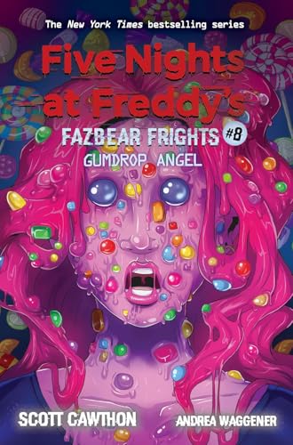 FIVE NIGHTS AT FREDDY'S: FAZBEAR FRIGHTS #8 - GUMDROP ANGEL