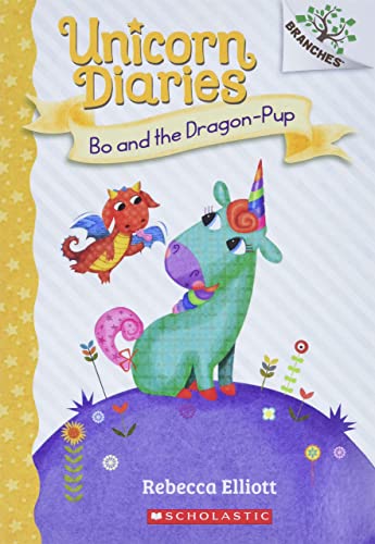 UNICORN DIARIES #02: BO AND THE DRAGON-PUP (A BRANCHES BOOK)