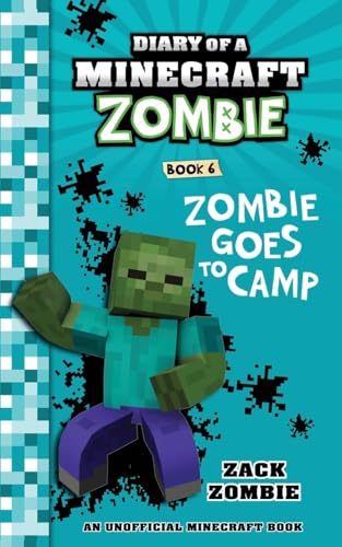 DIARY OF A MINECRAFT ZOMBIE #06: ZOMBIE GOES TO CAMP(PB EDITION)