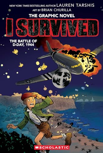 I Survived Graphic Novel #9: I Survived The Battle Of D-Day, 1944