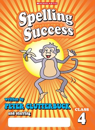 Spelling Success: Class 4