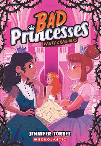 BAD PRINCESSES #03: PARTY CRASHERS