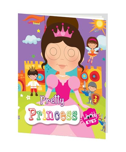 Pretty Princess - Wobbly Eyes