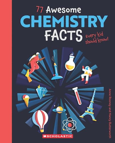 77 Awesome CHEMISTRY FACTS EVERY KID SHOULD KNOW!