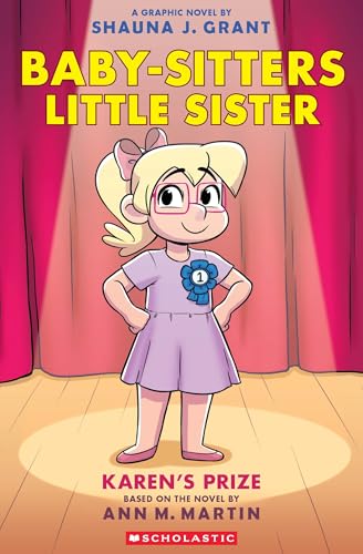 THE BABY-SITTERS LITTLE SISTER GRAPHIC NOVEL #10: KAREN�S PRIZE