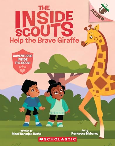 THE INSIDE SCOUTS #2: HELP THE BRAVE GIRAFFE (AN ACORN BOOK)