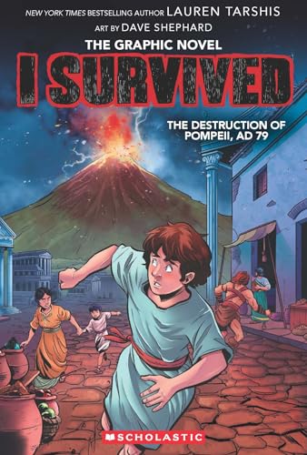 I Survived the Destruction of Pompeii, AD 79 (I Survived Graphic Novel #10)