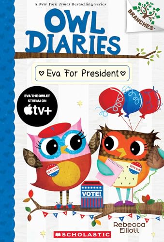 OWL DIARIES #19: EVA FOR PRESIDENT (A BRANCHES BOOK)