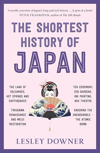 THE SHORTEST HISTORY OF JAPAN