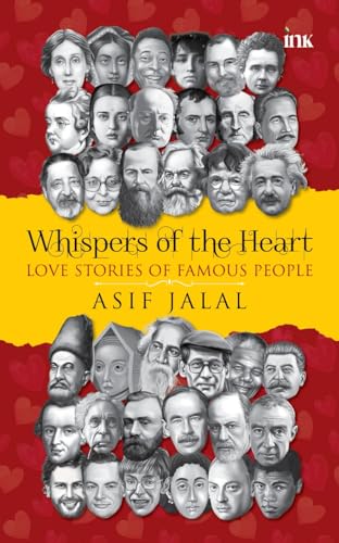 WHISPERS OF THE HEART: LOVE STORIES OF FAMOUS PEOPLE