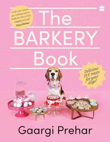 The Barkery Book : Delicious DIY Treats for Your Dogs