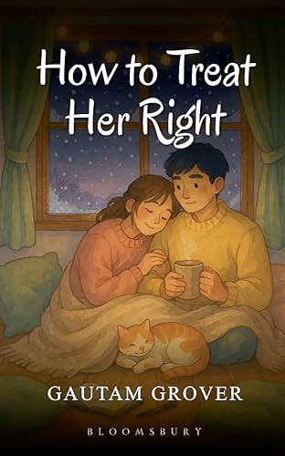 How To Treat Her Right