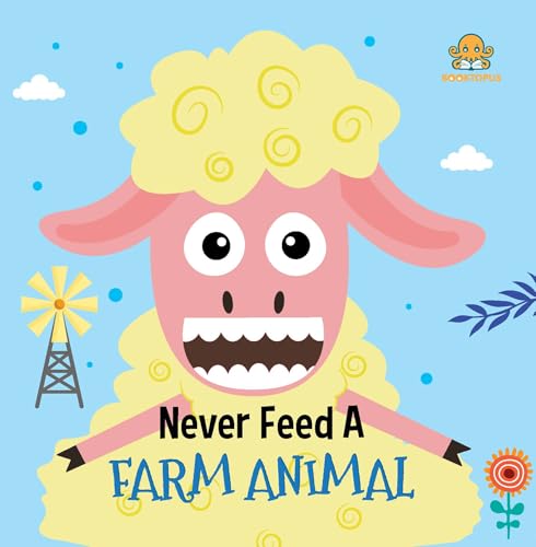 NEVER FEED A FARM ANIMALS