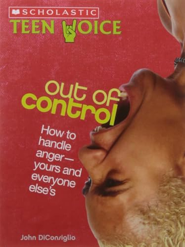 Out of Control - How to Handle Anger - Yours and Everyone Else's