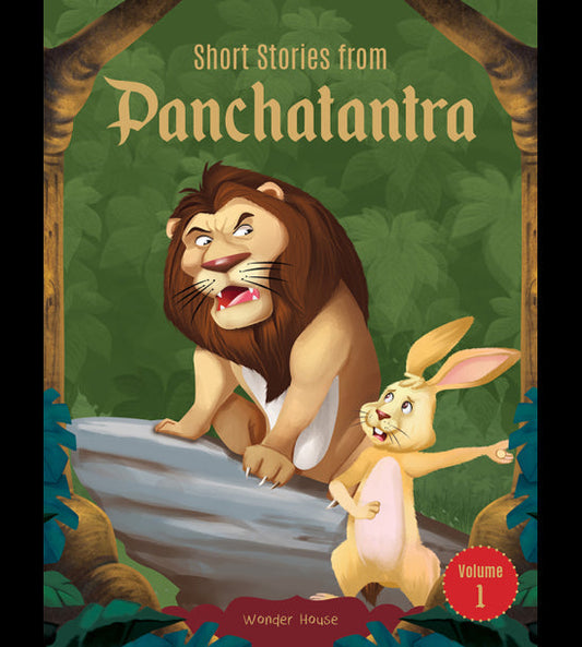 Short Stories From Panchatantra - Volume 1: Abridged Illustrated Stories For Children (With Morals)