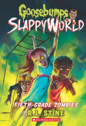 GOOSEBUMPS SLAPPYWORLD #14: FIFTH GRADE ZOMBIES