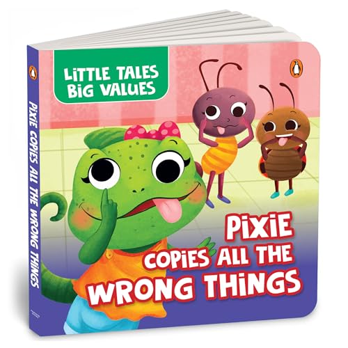 Little Tales Big Values: Pixie Copies all the Wrong Things: Delightful Stories Instilling Values and Morals | Book for 2+ [Penguin Early Learning ... Tales Big Values, Penguin Early Learning)