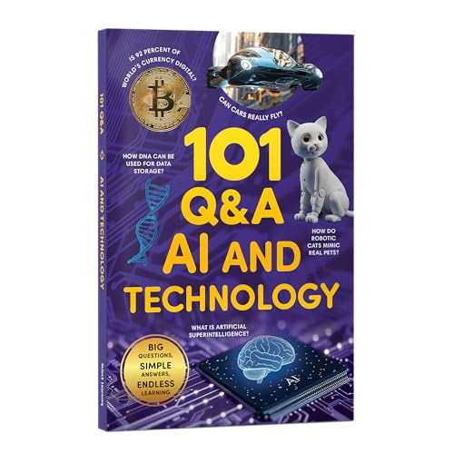 101 Q&A AI and Technology: Encyclopedia for Kids I Amazing Questions & Answers with Beautiful Illustrations I Knowledge Book about Artificial ... I STEM Learning | Ages 7+ | Select Learning