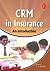 CRM in Insurance ; An Introduction