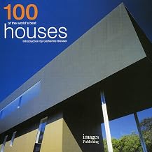 100 Of The Worlds Best Houses by Catherine Slessor