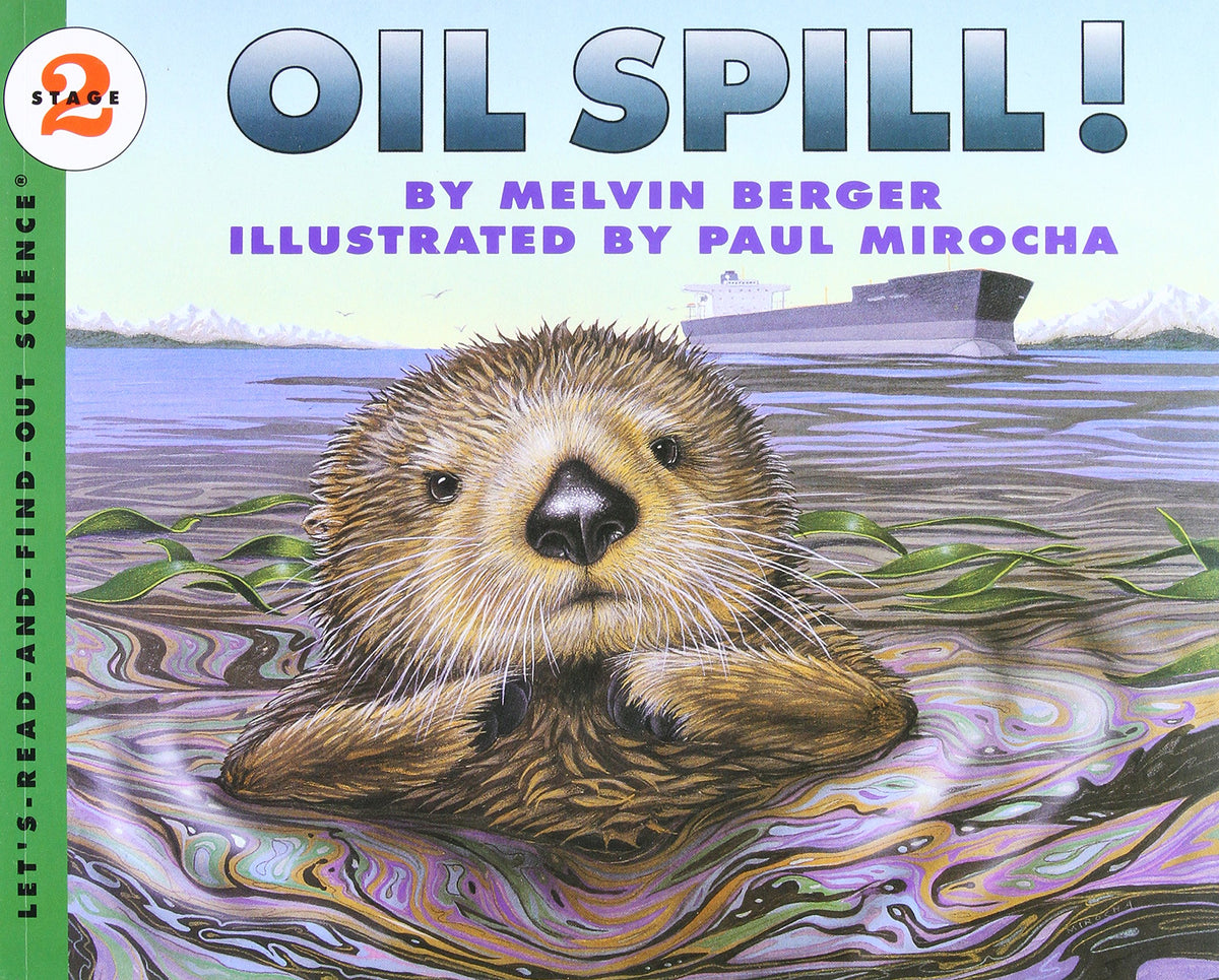 Oil Spill! by Paul Mirocha