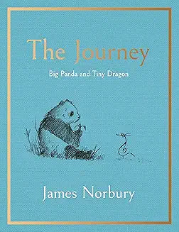 The Journey: Big Panda and Tiny Dragon by James Norbury