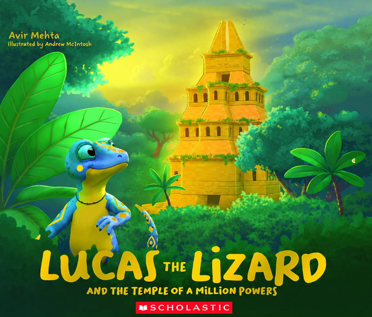 Lucas the Lizard and the Temple of a Million Powers by Vishal & Avir Mehta