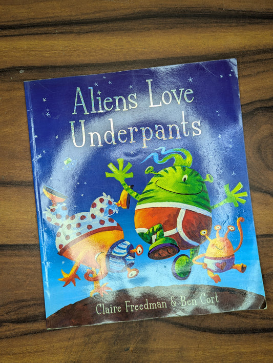 Aliens Love Underpants