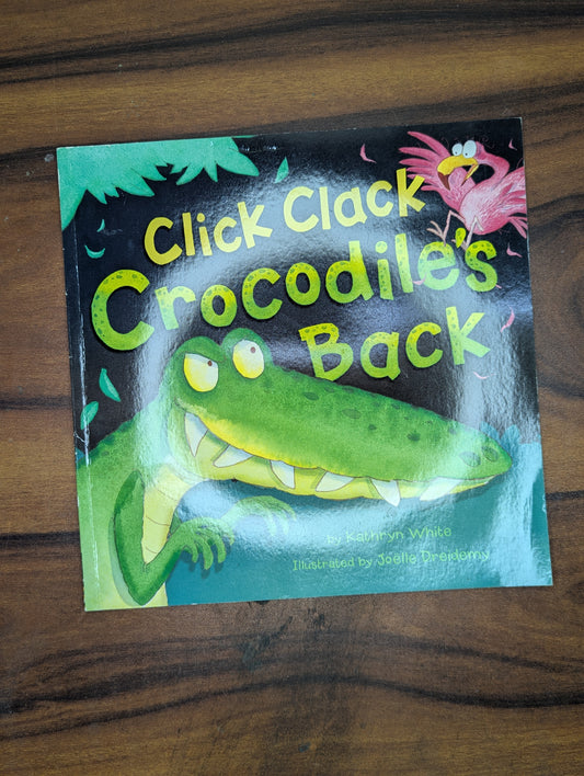 Click Clack Crocodiles Back