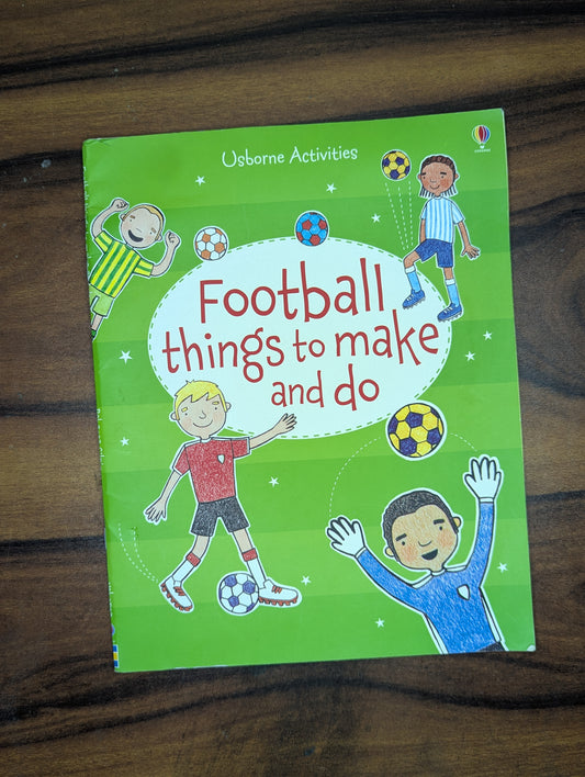 Football things to make and do