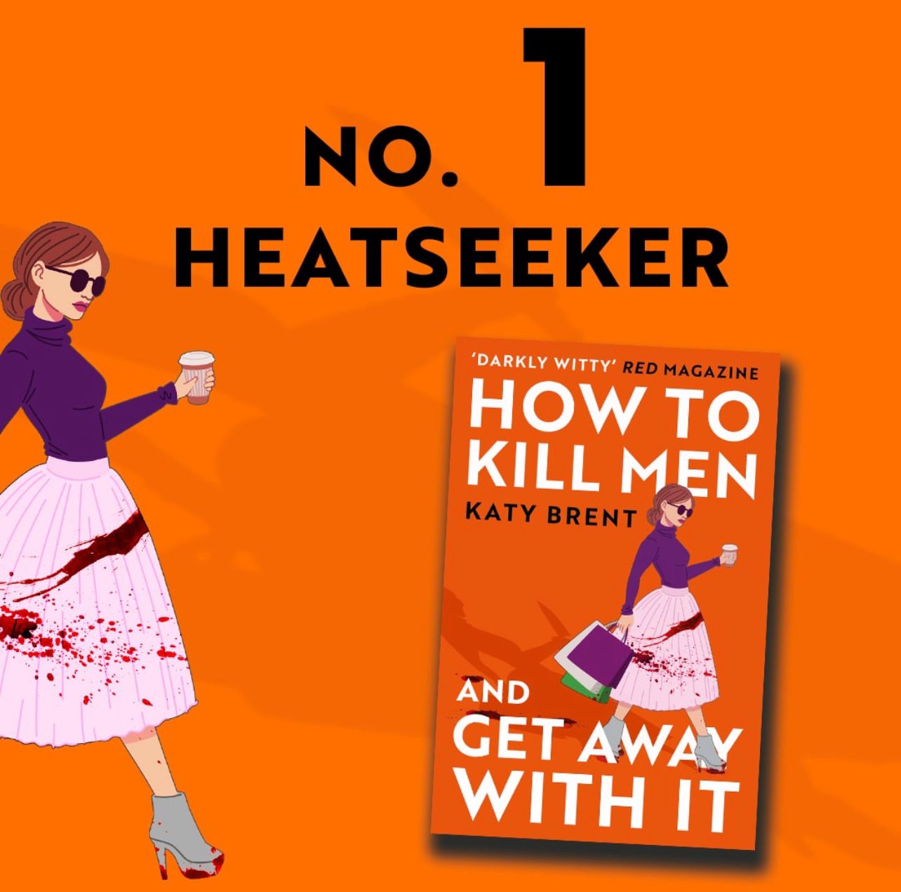 How to Kill Men and Get Away With It by Katy Brent