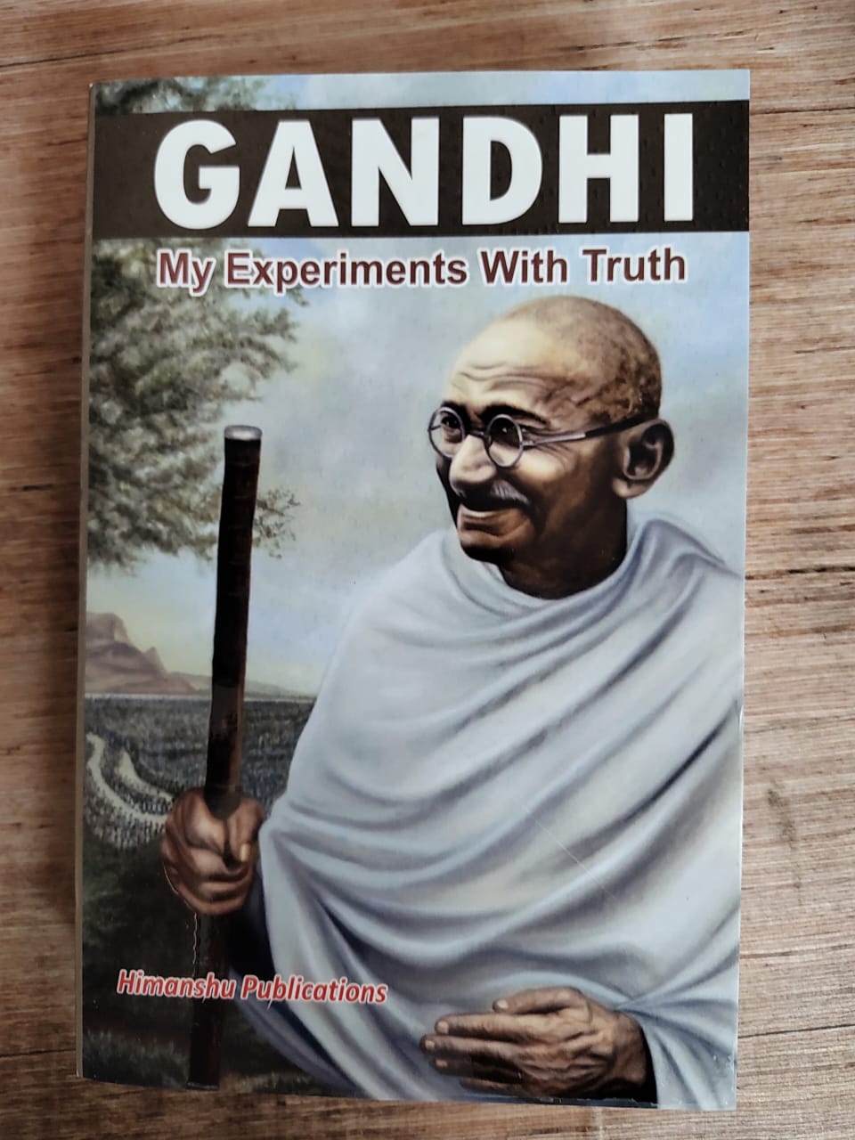 Gandhi  My Experiments With Truth