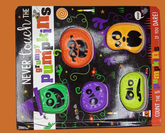 NEVER touch the Grumpy  PUMPKINS