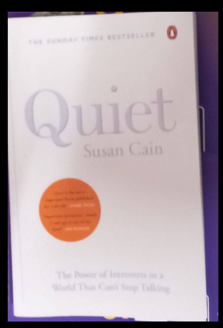 Quiet: The power of introverts in a world that cant stop talking