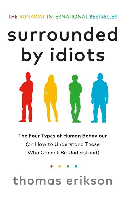 Surrounded by idiots by Thomas Erikson