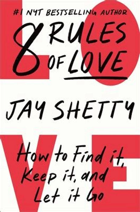 8 Rules of Love by Jay Shetty