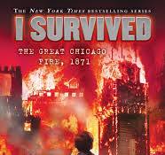 I Survived the Great Chicago Fire, 1871 by Lauren Tarshis