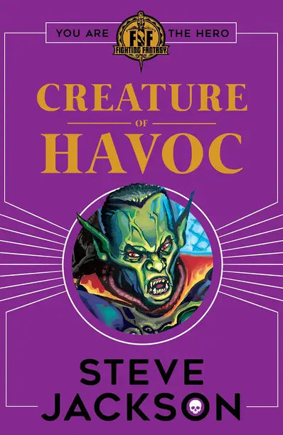 Fighting Fantasy #7: Creature of Havoc by Steve Jackson