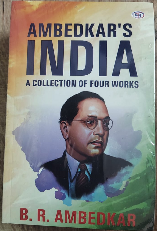 Ambedkar's India: A Collection of 4 Works